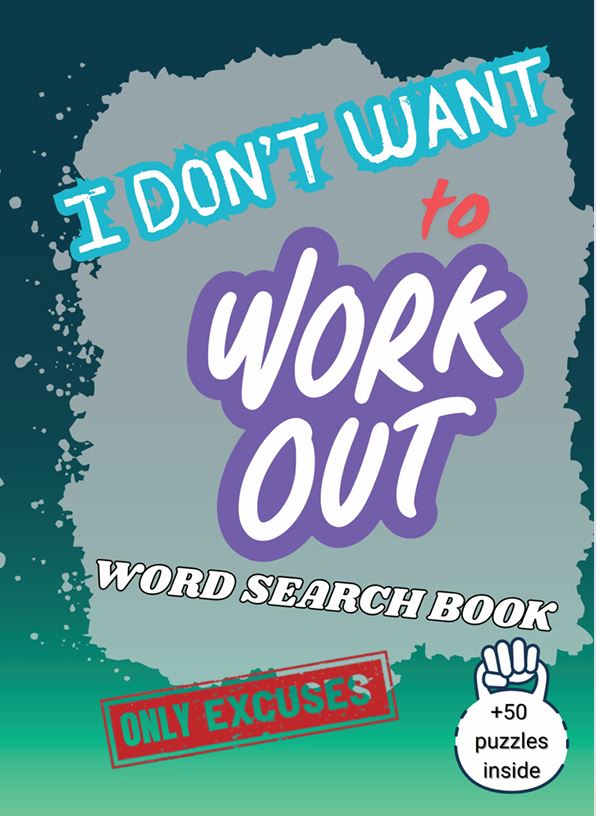 I Don't Want to Work Out Word Search Book cover