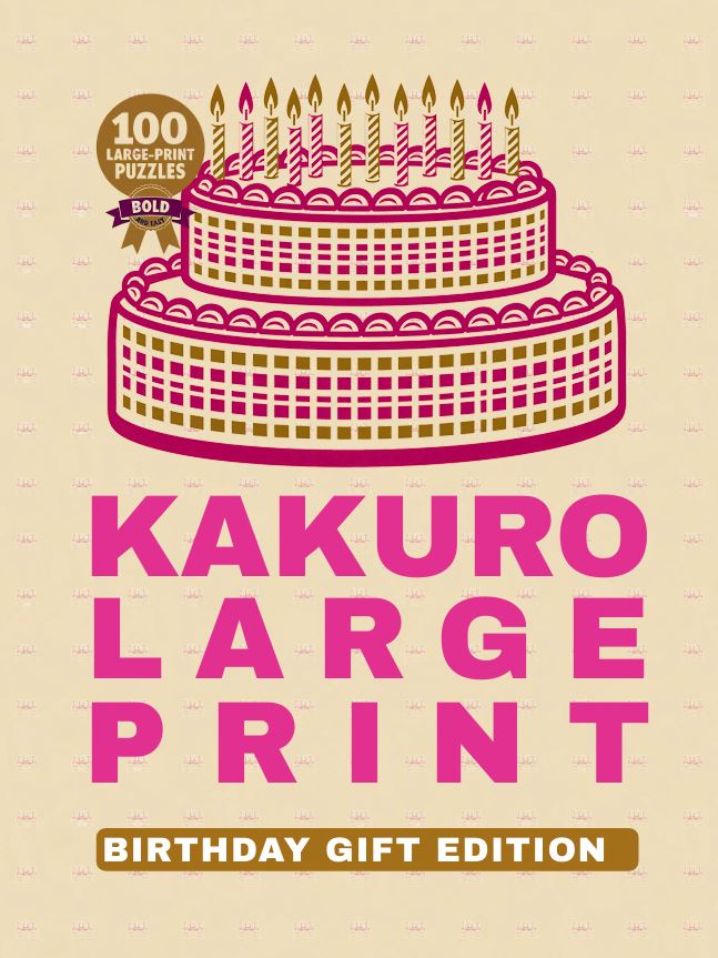 Kakuro Large Print for Seniors: Birthday Gift Edition cover
