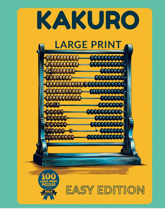 Kakuro Large Print for Seniors: Easy Edition cover